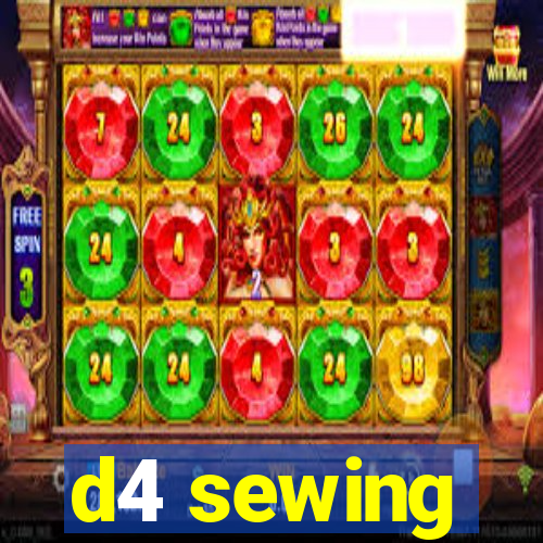 d4 sewing